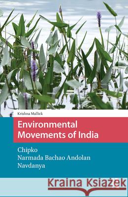 Environmental Movements of India: Chipko, Narmada Bachao Andolan, Navdanya