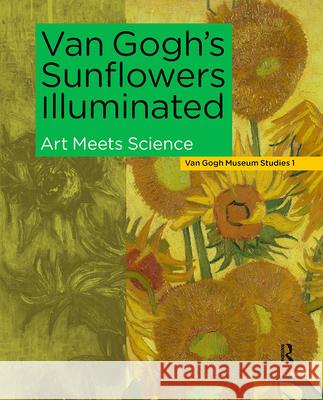 Van Gogh's Sunflowers Illuminated: Art Meets Science