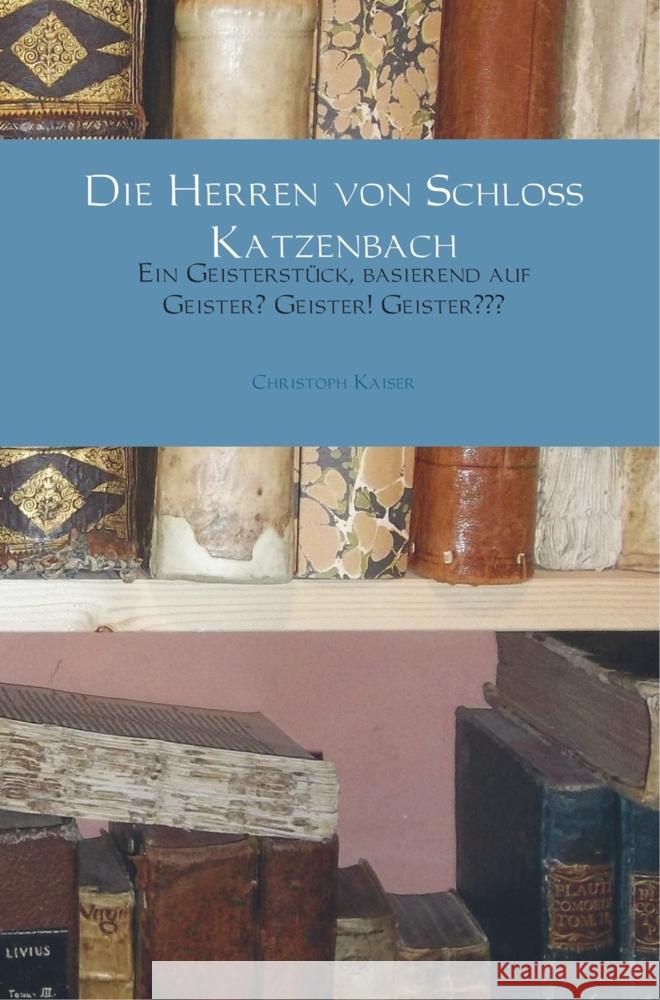 Die Herren von Schloss Katzenbach