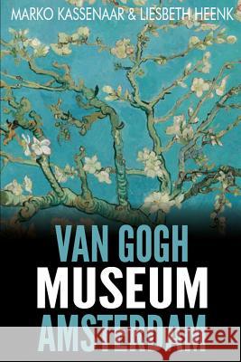 Van Gogh Museum Amsterdam: Highlights of the Collection