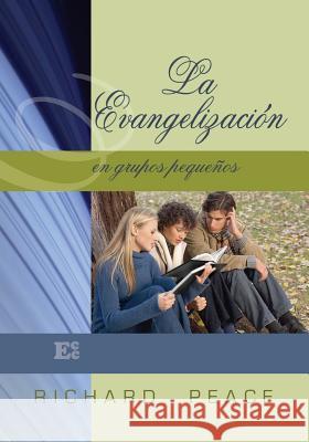 La Evangelización en Grupos Pequeños