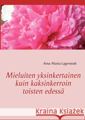 Mieluiten yksinkertainen kuin kaksinkerroin toisten edessä