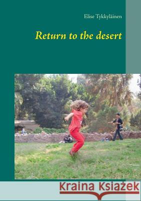 Return to the desert