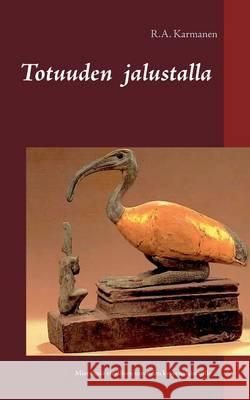 Totuuden jalustalla: Mietelmiä virallisen totuuden kyseenalaistajille