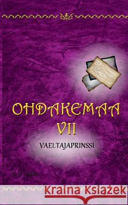 Ohdakemaa 7: Vaeltajaprinssi