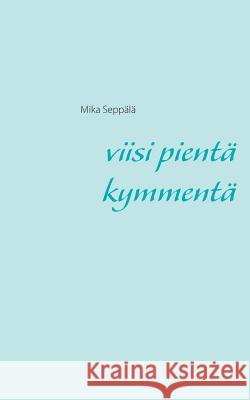 Viisi pientä kymmentä