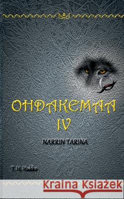 Ohdakemaa IV: Narrin tarina