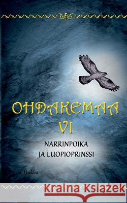 Ohdakemaa 6: Narrinpoika ja luopioprinssi