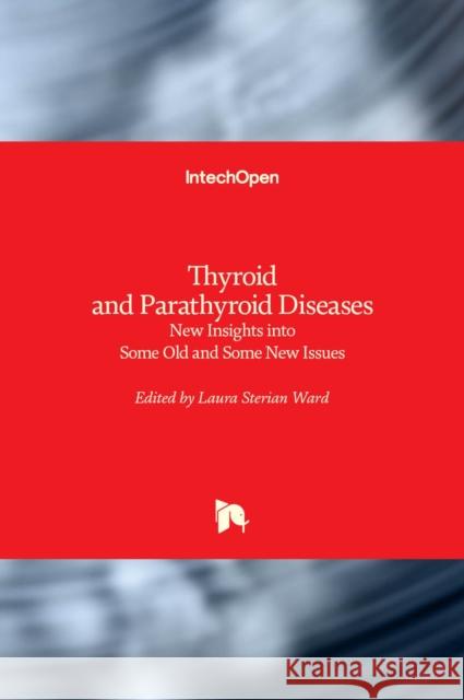 Thyroid and Parathyroid Diseases: New Insights into Some Old and Some New Issues