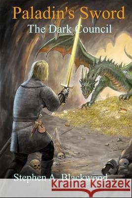 Paladin's sword: The Dark Council