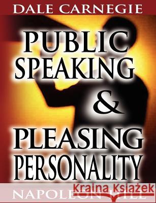 Public Speaking by Dale Carnegie (the author of How to Win Friends & Influence People) & Pleasing Personality by Napoleon Hill (the author of Think an