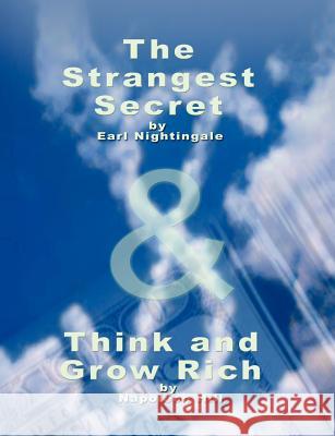 The Strangest Secret by Earl Nightingale & Think and Grow Rich by Napoleon Hill