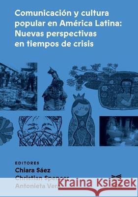 Comunicaci?n y cultura popular en Am?rioca Latina.