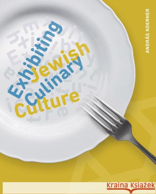 Exhibiting Jewish Culinary Culture