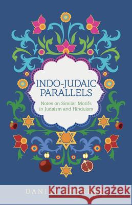 Indo-Judaic Parallels: Notes on Similar Motifs in Judaism and Hinduism