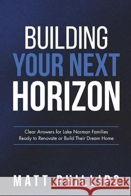 Building Your Next Horizon: Clear Answers for Lake Norman Families Ready to Renovate or Build Their Dream Home