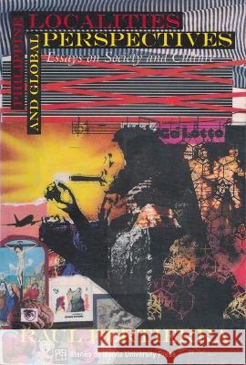 Philippine Localities and Global Perspectives: Essays on Society and Culture