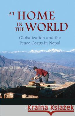 At Home in the World: Globalization and the Peace Corps in Nepal