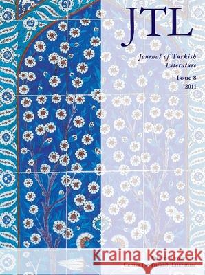 Journal of Turkish Literature: Issue 8 2011