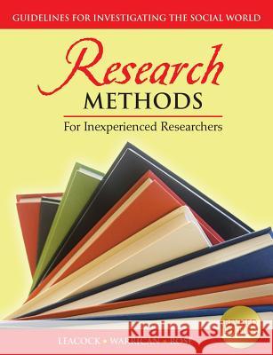 Research Methods for Inexperienced Researchers: Guidelines for Investigating the Social World