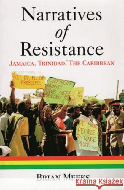 Narratives of Resistance: Jamaica, Trinidad, the Caribbean
