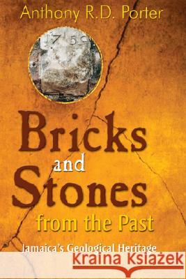 Bricks and Stones from the Past: Jamaica's Geological Heritage