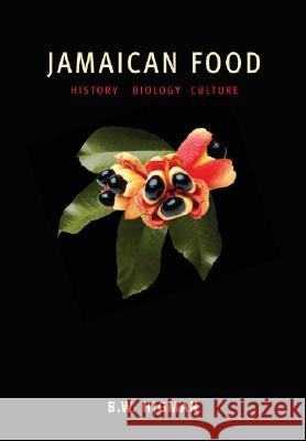 Jamaican Food : History, Biology, Culture
