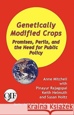 Genetically Modified Crops: Promises, Perils, and the Need for Public Policy