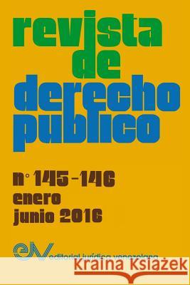 REVISTA DE DERECHO PÚBLICO (Venezuela), No. 145-146 enero-junio 2016