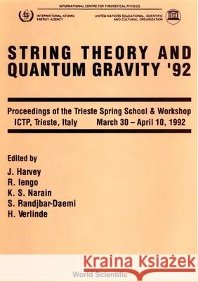 String Theory and Quantum Gravity '92 - Proceedings of the Trieste Spring School and Workshop