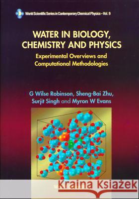 Water in Biology, Chemistry and Physics: Experimental Overviews and Computational Methodologies