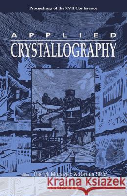 Applied Crystallography - Proceedings of the XVII International Conference