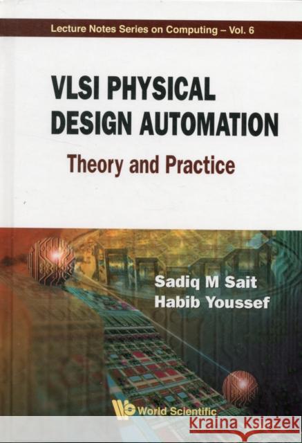 VLSI Physical Design Automation: Theory and Practice