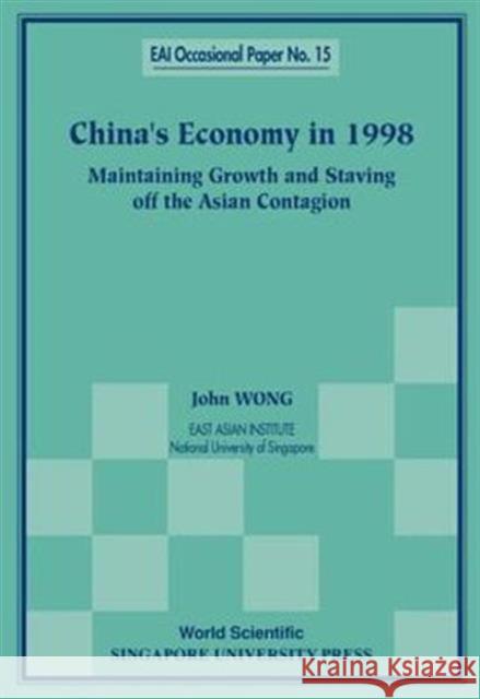 China's Economy in 1998: Maintaining Growth and Staving Off the Asian Contagion