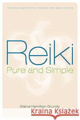 Reiki, Pure and Simple