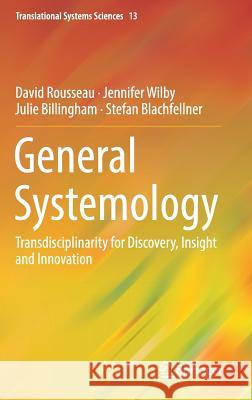 General Systemology: Transdisciplinarity for Discovery, Insight and Innovation