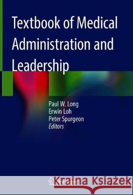 Textbook of Medical Administration and Leadership