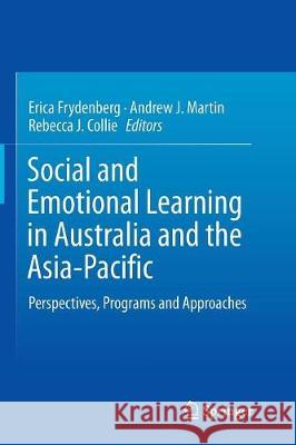 Social and Emotional Learning in Australia and the Asia-Pacific: Perspectives, Programs and Approaches