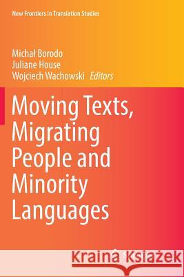 Moving Texts, Migrating People and Minority Languages