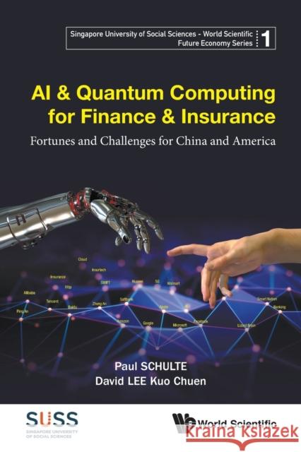 AI & Quantum Computing for Finance & Insurance: Fortunes and Challenges for China and America