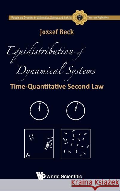 Equidistribution of Dynamical Systems: Time-Quantitative Second Law