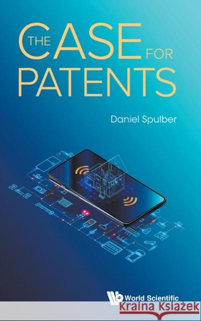 The Case for Patents