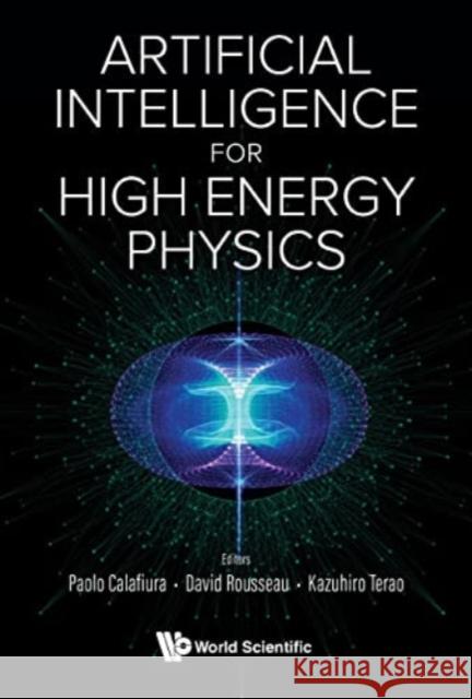 Artificial Intelligence for High Energy Physics