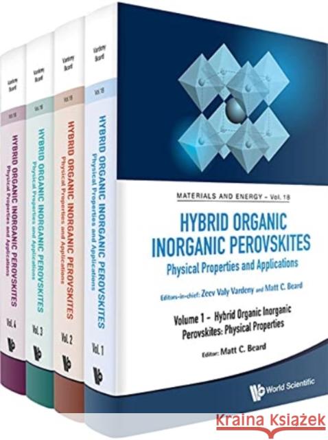 Hybrid Organic Inorganic Perovskites: Physical Properties and Applications (in 4 Volumes)