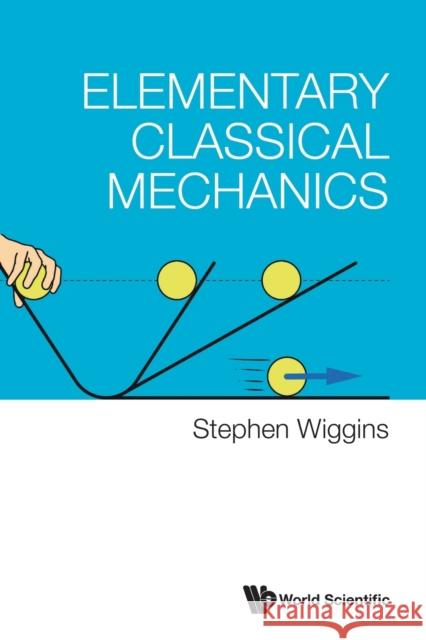 Elementary Classical Mechanics