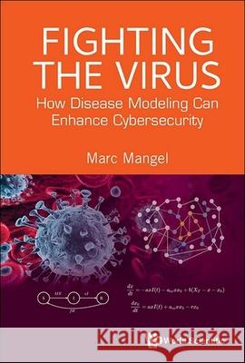Fighting the Virus: Disease Modeling and Cyber Security