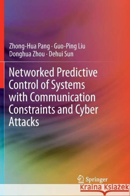 Networked Predictive Control of Systems with Communication Constraints and Cyber Attacks