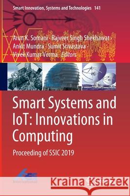 Smart Systems and Iot: Innovations in Computing: Proceeding of Ssic 2019