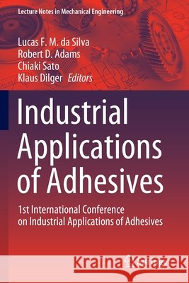 Industrial Applications of Adhesives: 1st International Conference on Industrial Applications of Adhesives