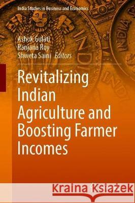 Revitalizing Indian Agriculture and Boosting Farmer Incomes